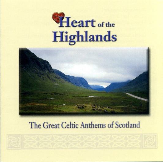 Heart Of The Highlands (The Great Celtic Anthems Of Scotland) (CD) | Near Mint (NM) Excellent (EX) - WORLD / USED *NEAR MINT-*