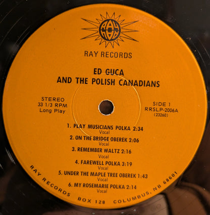 Ed Guca And The Polish Canadians - Days Of Wine And Polkas | Very Good Plus (VG+) Very Good Plus (VG+) - WORLD / USED *VERY GOOD+*