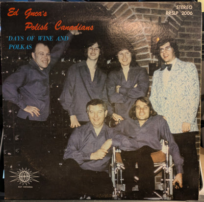 Ed Guca And The Polish Canadians - Days Of Wine And Polkas | Very Good Plus (VG+) Very Good Plus (VG+) - WORLD / USED *VERY GOOD+*