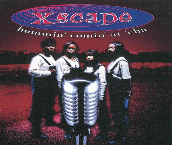 Xscape - Hummin' Comin' at 'Cha |