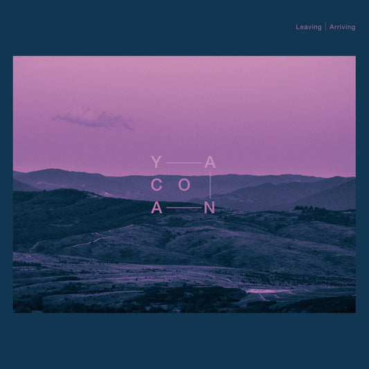 Yanaco - Leaving / Arriving |