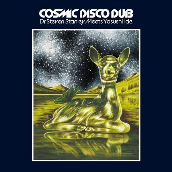 Dr. Steven Stanley Meets Yasushi Ide - Cosmic Disco Dub |