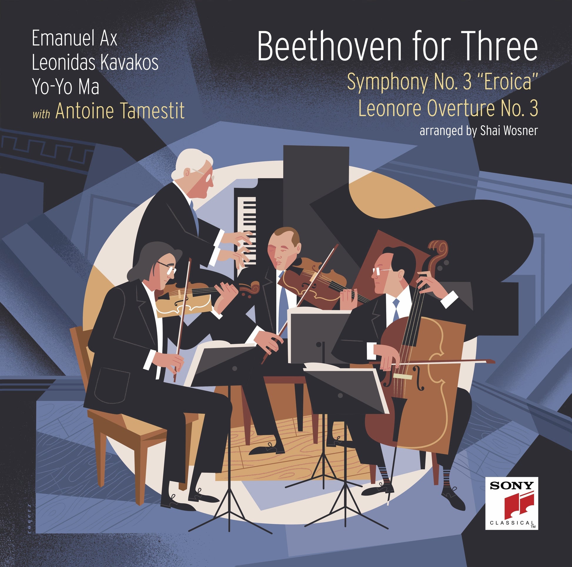 Yo-Yo Ma / Leonidas Kavakos / Emanuel Ax / Antoine - Beethoven For Three: Symphony No. 3 "Eroica" And Leonore Overture No. 3 |