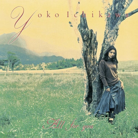 Yoko Ichikawa - All For You |