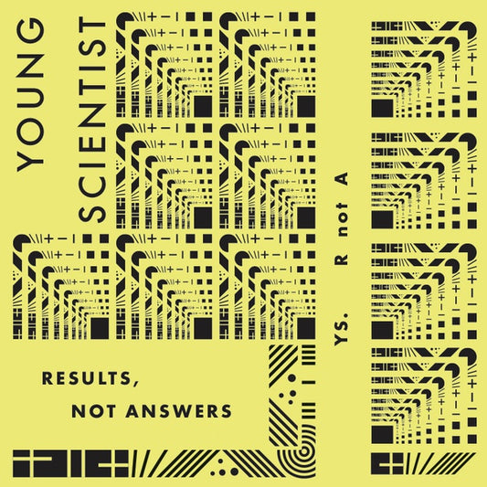 YOUNG SCIENTIST - Results, Not Answers |