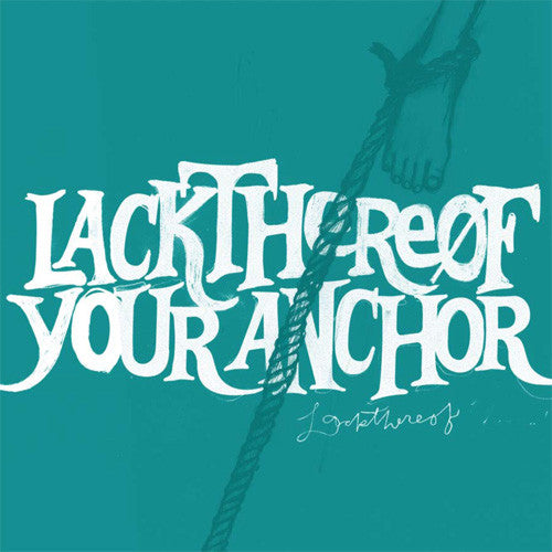 Lackthereof - Your Anchor (CD) |