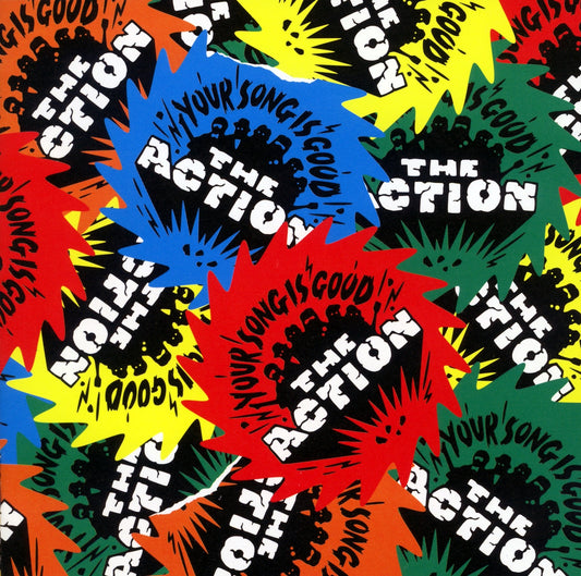 Your Song is Good - The Action |