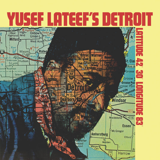 Yusef Lateef'S Detroit Latitude 42° 30' Longitude 83° |