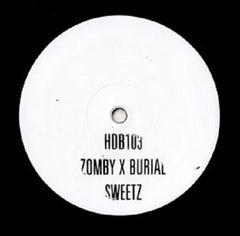 Zomby X Burial Sweetz Hyperdub 10", S/Sided Mint (M) Mint (M)